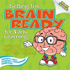 Getting the Brain Ready for Early Learning - Anderson, Lorraine; Anderson, J. Cecil