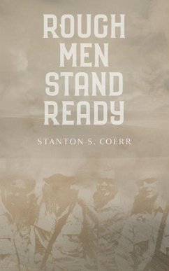 Rough Men Stand Ready - Coerr, Stanton S.