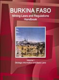 Burkina Faso Mining Laws and Regulations Handbook Volume 1 Strategic Information and Basic Laws