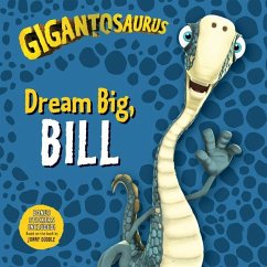 Gigantosaurus: Dream Big, Bill - Cyber Group Studios