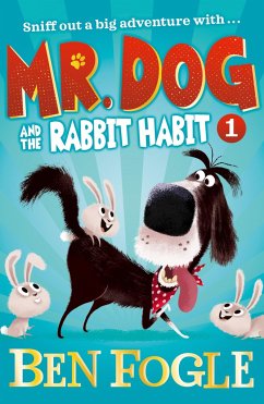 Mr. Dog and the Rabbit Habit - Fogle, Ben; Cole, Steve