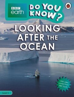 Do You Know? Level 4 - BBC Earth Looking After the Ocean - Ladybird