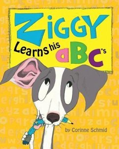 Ziggy Learns his ABCs - Schmid, Corinne