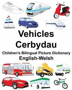 English-Welsh Vehicles/Cerbydau Children's Bilingual Picture Dictionary - Carlson, Richard