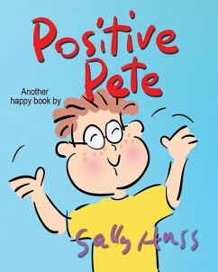 Positive Pete - Huss, Sally