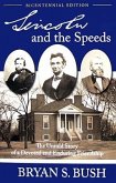 Lincoln and the Speeds: The Untold Story of a Devoted and Enduring Friendship