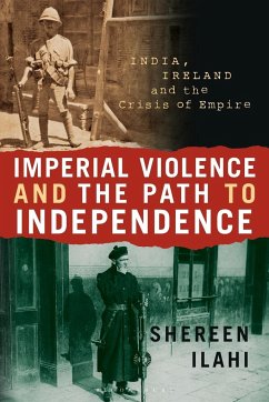 Imperial Violence and the Path to Independence - Ilahi, Shereen