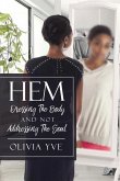 Hem: Dressing The Body And Not Addressing The Soul