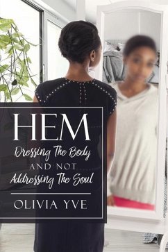 Hem: Dressing The Body And Not Addressing The Soul - Yve, Olivia