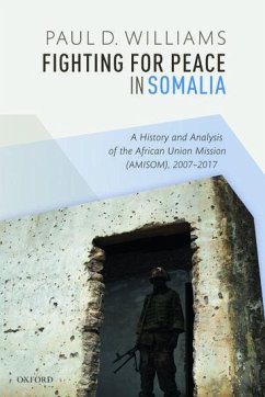 Fighting for Peace in Somalia - Williams, Paul D