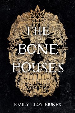 The Bone Houses - Lloyd-Jones, Emily