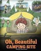 Oh, Beautiful Camping Site: Camping Book for Kids with Beautiful Illustrations. Stunning Nature Featuring RVs, Lakes, Waterfalls, Fishing, Hiking,