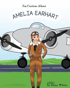 I'm Curious About Amelia Earhart - White, Daisy