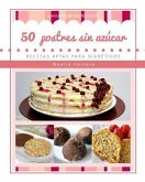 50 postres sin azúcar: Recetas aptas para diabéticos