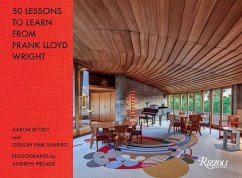 50 Lessons to Learn from Frank Lloyd Wright - Betsky, Aaron;Shapiro, Gideon Fink