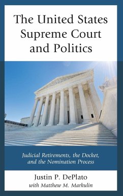 The United States Supreme Court and Politics - Deplato, Justin P.