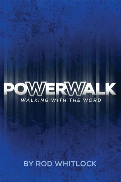 PowerWalk: A Student Devotional - Whitlock, Rod Michael