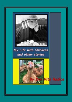 My Life With Chickens & other stories - Radice, Vito Don
