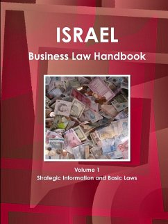 Israel Business Law Handbook Volume 1 Strategic Information and Basic Laws - Ibp, Inc