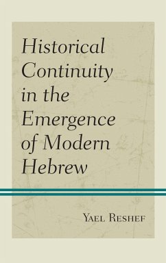 Historical Continuity in the Emergence of Modern Hebrew - Reshef, Yael