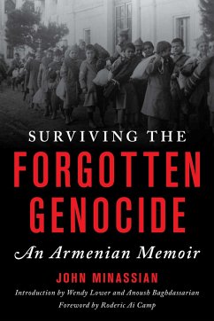 Surviving the Forgotten Genocide - Minassian, John