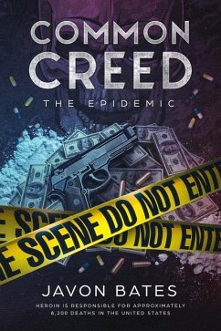 Common Creed: The Epidemic: Tomahawk Entertainment Group Presents: Common Creed: The Epidemic - Bates, Javon