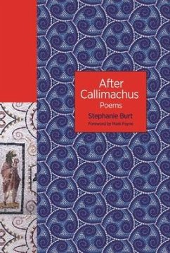 After Callimachus - Burt, Stephanie