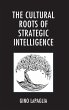 Cultural Roots of Strategic Intelligence - Bild 1
