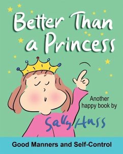 Better Than a Princess: from: More Than a Princess - Huss, Sally