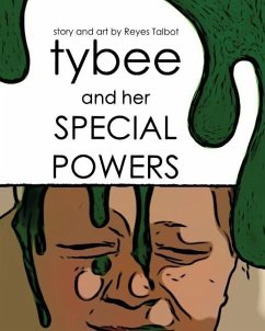 Tybee and her Special Powers - Talbot, Reyes