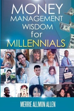 Money Management Wisdom for Millennials - Allen, Merrie Allmon