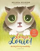 Louie, Louie!: The story of a very scared kitty