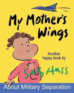 My Mother's Wings - Huss, Sally