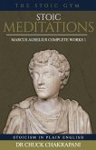 Stoic Meditations: Marcus Aurelius Complete Works 1