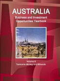 Australia Business and Investment Opportunities Yearbook Volume 8 Tasmania Mining and Minerals