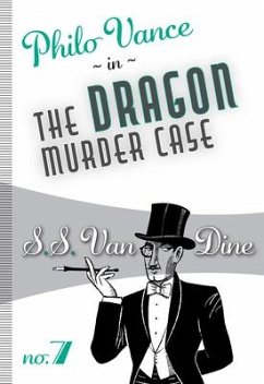 The Dragon Murder Case - Dine, S S van