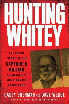 Hunting Whitey - Sherman, Casey; Wedge, Dave
