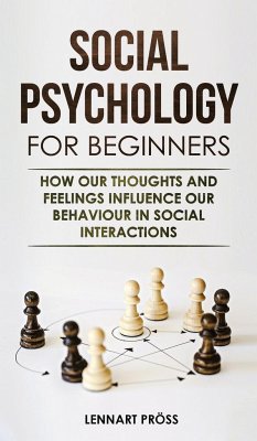 Social Psychology for Beginners - Pröss, Lennart