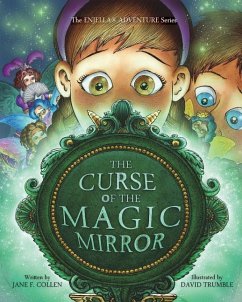 The Curse of the Magic Mirror - Collen, Jane F.