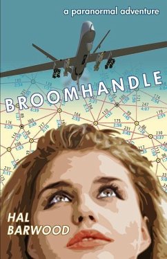 Broomhandle: a paranormal adventure - Barwood, Hal