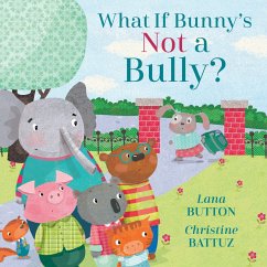 What If Bunny's Not a Bully? - Button, Lana