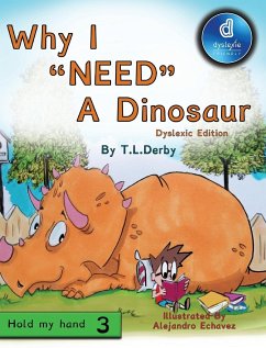 Why I need a Dinosaur - Derby, T L