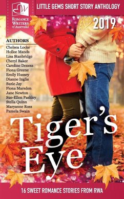 Tigers Eye - 2019 RWA Little Gems Short Story Anthology - Authors, Multiple; Australia, Romance Writers of