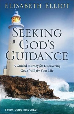 Seeking God's Guidance - Elliot, Elisabeth