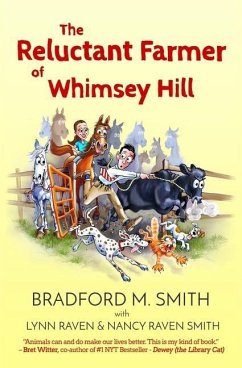 The Reluctant Farmer of Whimsey Hill - Smith, Nancy Raven; Raven, Lynn; Smith, Bradford M