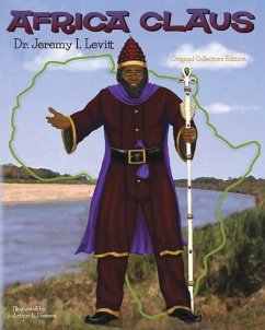 Africa Claus: Original Collectors Edition - Levitt, Jeremy I.