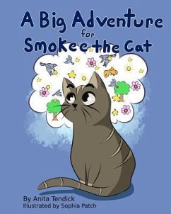 A Big Adventure for Smokee the Cat - Tendick, Anita