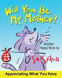 Will You Be My Mother? - Huss, Sally