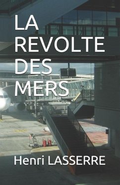 La Revolte Des Mers - Lasserre, Henri