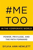 #Metoo in the Corporate World: Power, Privilege, and the Path Forward